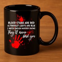 Funny Creepy Blood Stains Are Red Poem 11oz C Handle Ceramic Mug
