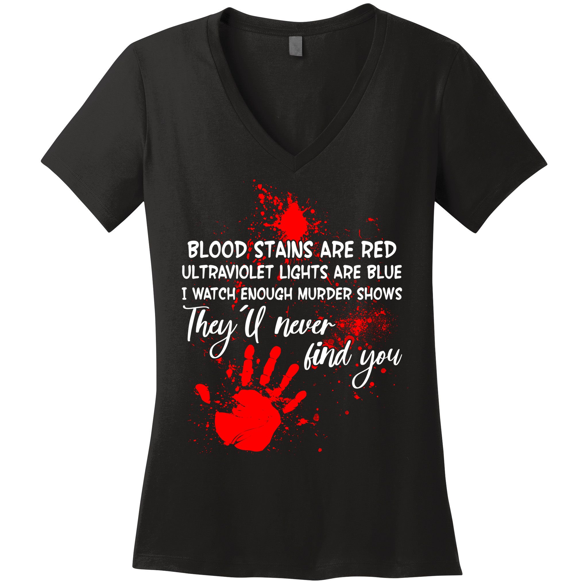 Funny Creepy Blood Stains Are Red Poem Women's V-Neck T-Shirt