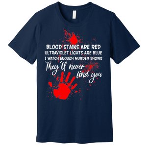 Funny Creepy Blood Stains Are Red Poem Premium T-Shirt