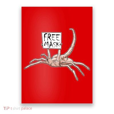 Funny Creepy Free Mask Alien Face Hugger Poster