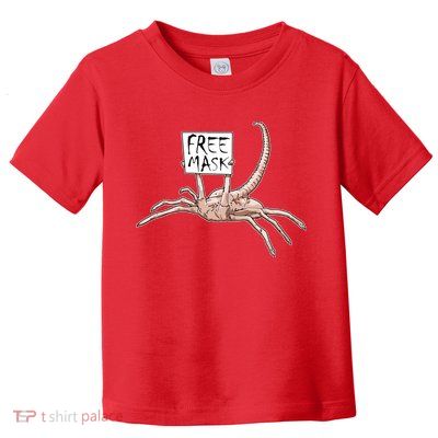Funny Creepy Free Mask Alien Face Hugger Toddler T-Shirt
