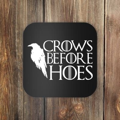 Funny Crows Before Hoes Coaster