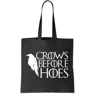 Funny Crows Before Hoes Tote Bag