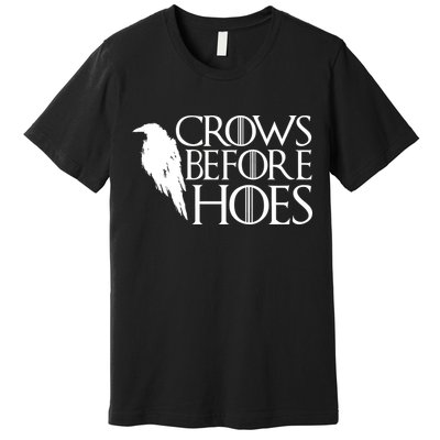 Funny Crows Before Hoes Premium T-Shirt
