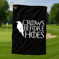 Funny Crows Before Hoes Golf Towel