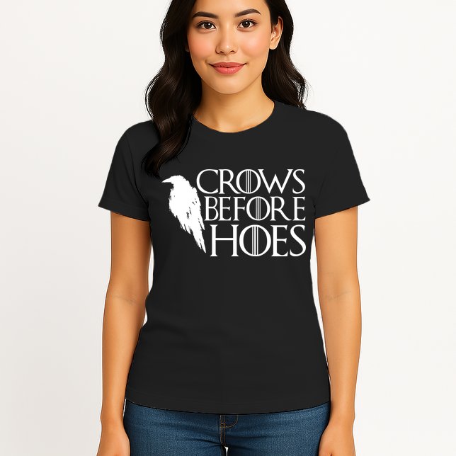 Funny Crows Before Hoes Womens T-Shirt