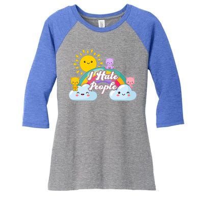 Funny Cute I Hate People  Women's Tri-Blend 3/4-Sleeve Raglan Shirt