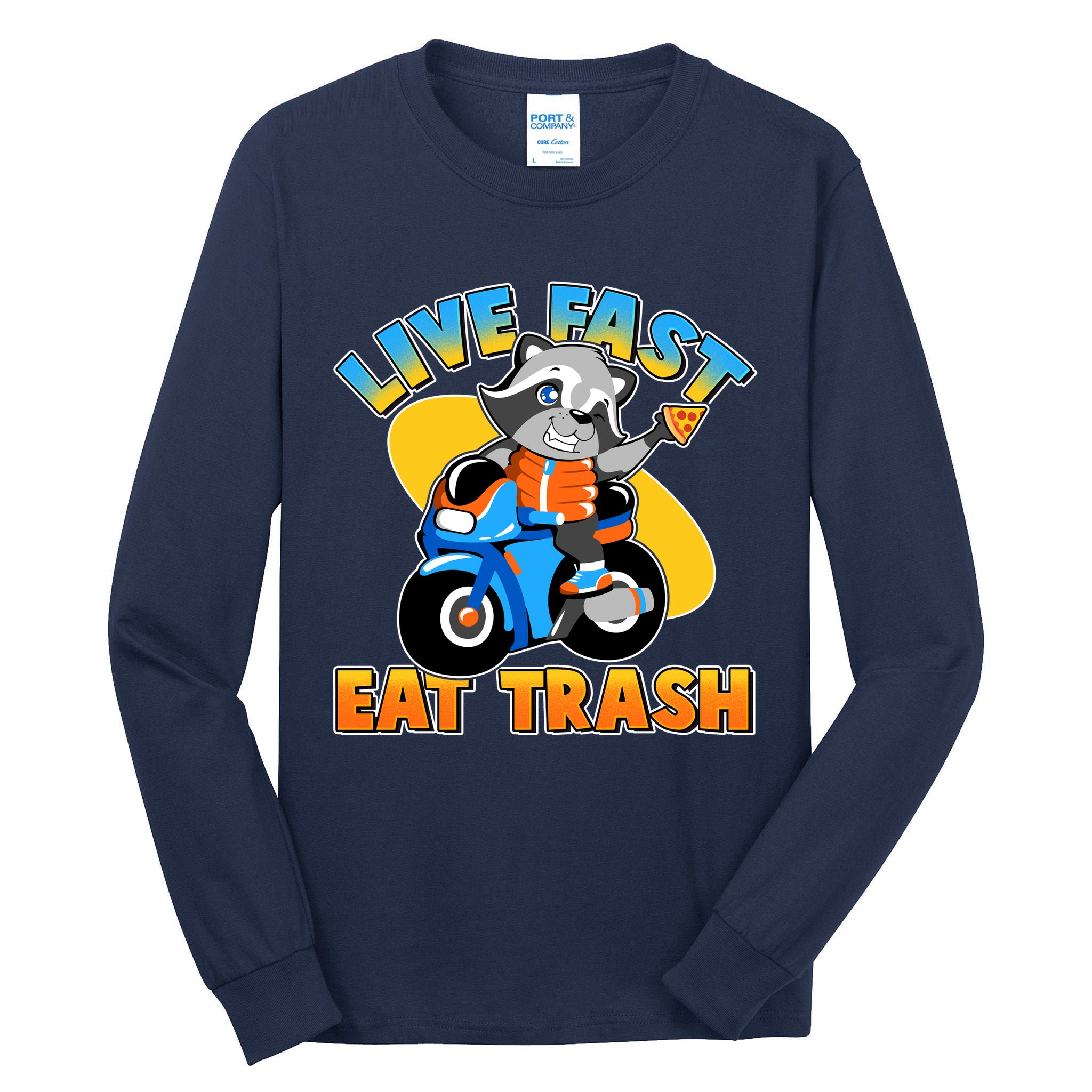 Funny Cute Live Fast Eat Trash Motorcycle Raccoon Tall Long Sleeve T-Shirt