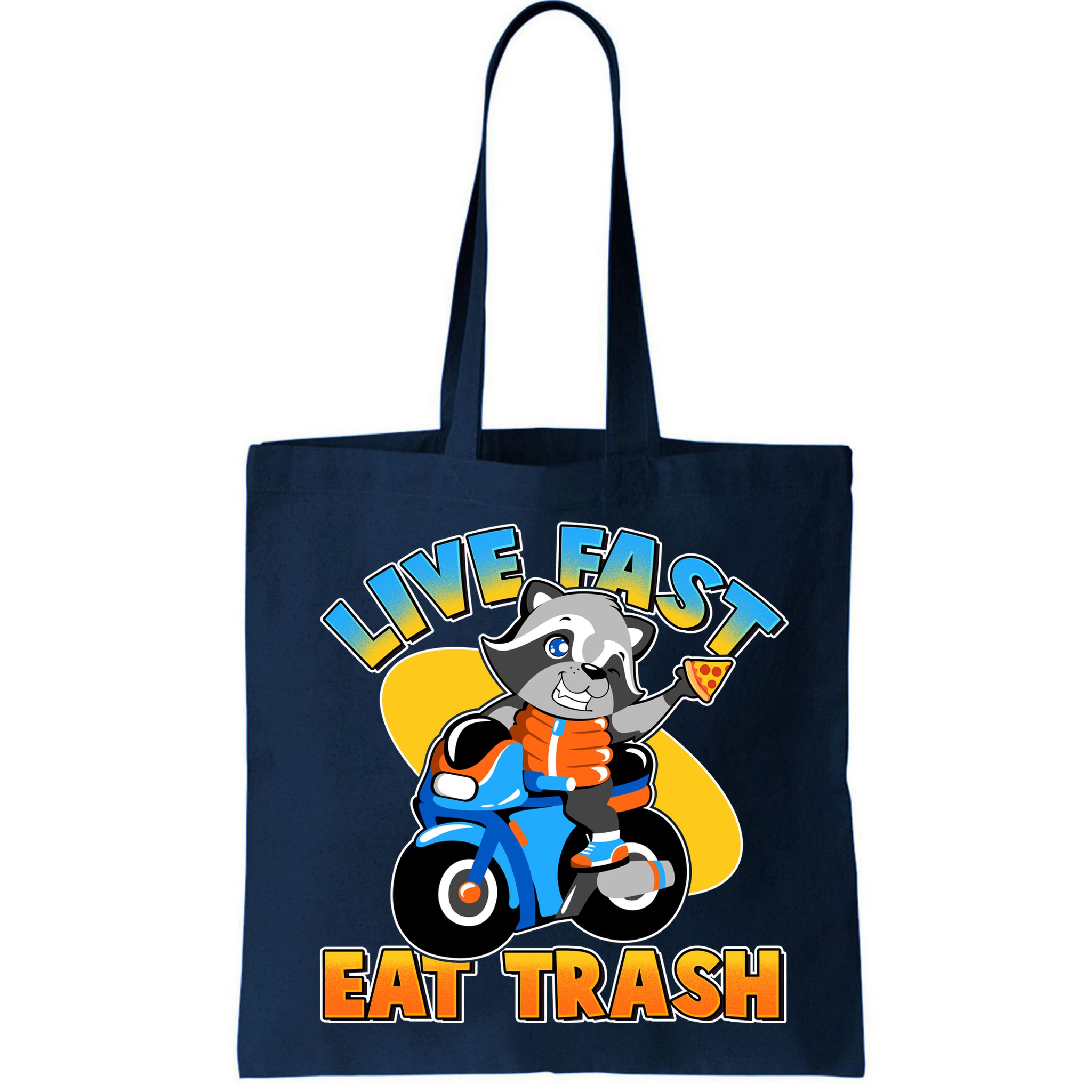 Funny Cute Live Fast Eat Trash Motorcycle Raccoon Bag
