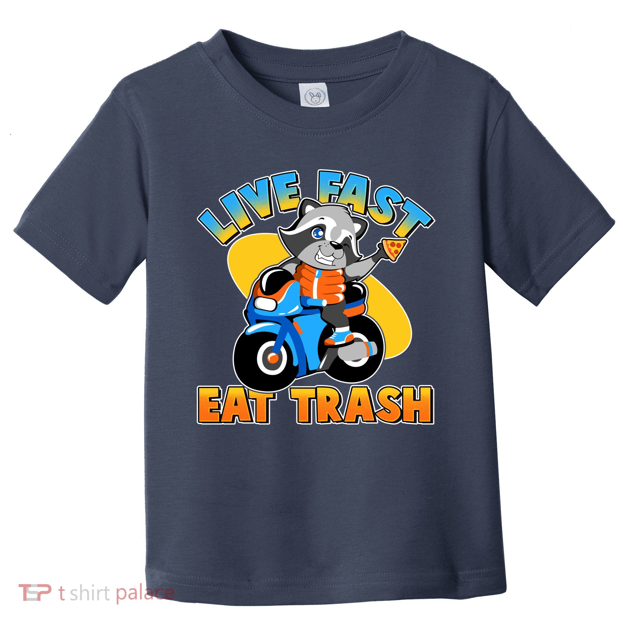 Funny Cute Live Fast Eat Trash Motorcycle Raccoon Toddler T-Shirt