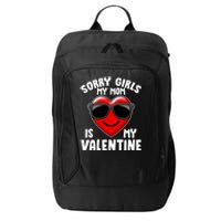 Funny Cute Sorry Girls My Mom is My Valentine City Backpack