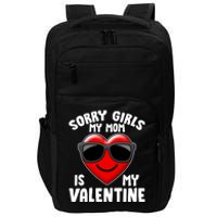 Funny Cute Sorry Girls My Mom is My Valentine Impact Tech Backpack