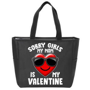 Funny Cute Sorry Girls My Mom is My Valentine Zip Tote Bag