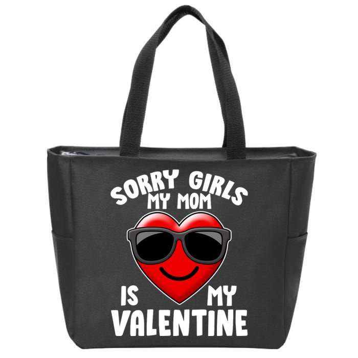 Funny Cute Sorry Girls My Mom is My Valentine Zip Tote Bag