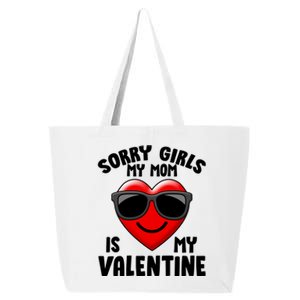 Funny Cute Sorry Girls My Mom is My Valentine 25L Jumbo Tote