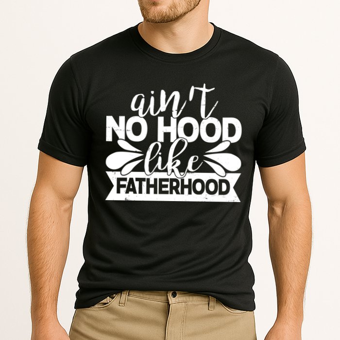 Funny Dad Ain't No Hood Like Fatherhood Cooling Performance Crew T-Shirt