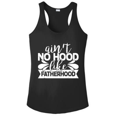 Funny Dad Ain't No Hood Like Fatherhood Ladies PosiCharge Competitor Racerback Tank