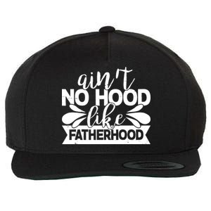 Funny Dad Ain't No Hood Like Fatherhood Wool Snapback Cap