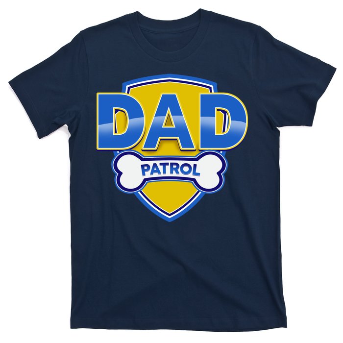 Funny Dad Patrol Dog Dad T-Shirt