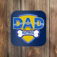 Funny Dad Patrol Dog Dad Coaster