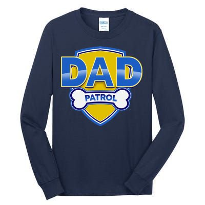 Funny Dad Patrol Dog Dad Tall Long Sleeve T-Shirt