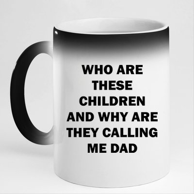 Funny Dad Quote 11oz Black Color Changing Mug