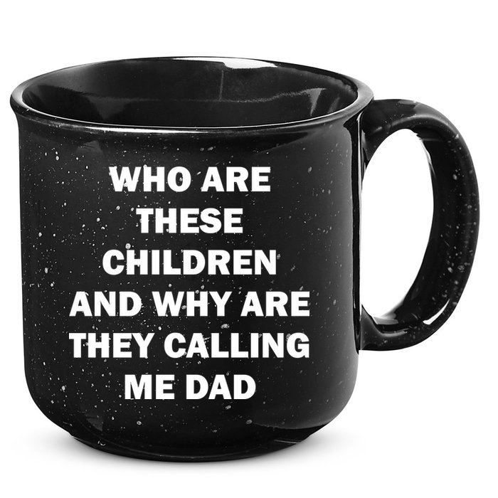 Funny Dad Quote 15oz Campfire Ceramic Mug