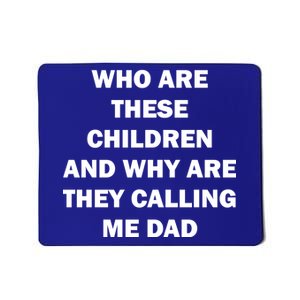 Funny Dad Quote Mousepad