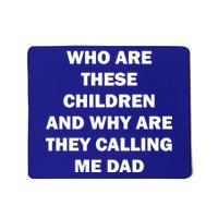 Funny Dad Quote Mousepad