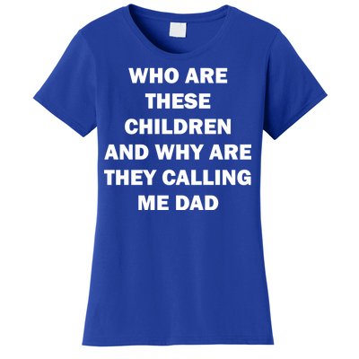 Funny Dad Quote Women's T-Shirt