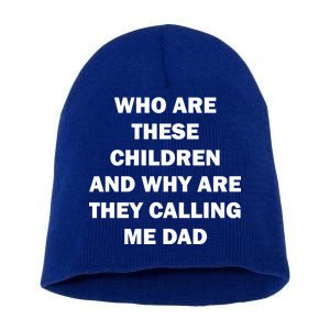 Funny Dad Quote Short Acrylic Beanie