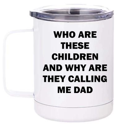 Funny Dad Quote 12 oz Stainless Steel Tumbler Cup