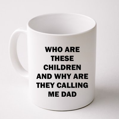 Funny Dad Quote Coffee Mug