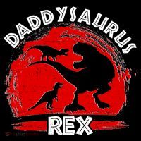 Funny Daddysaurus Rex Father's Day T-Shirt