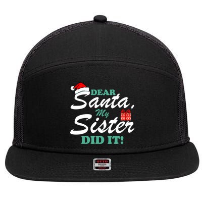 Funny Dear Santa My Sister Did It 7 Panel Mesh Trucker Snapback Hat