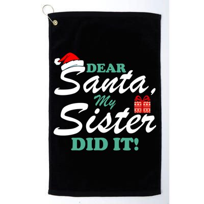Funny Dear Santa My Sister Did It Golf Towel