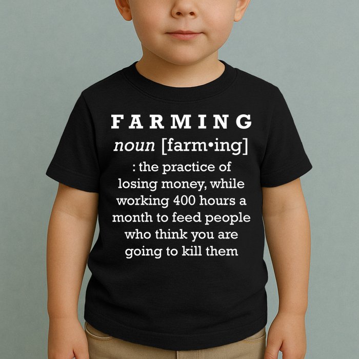 Funny Definition of Farming Toddler T-Shirt