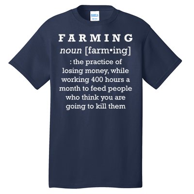 Funny Definition of Farming Tall T-Shirt