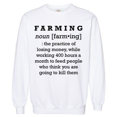 Funny Definition of Farming Garment-Dyed Sweatshirt