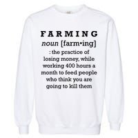 Funny Definition of Farming Garment-Dyed Sweatshirt