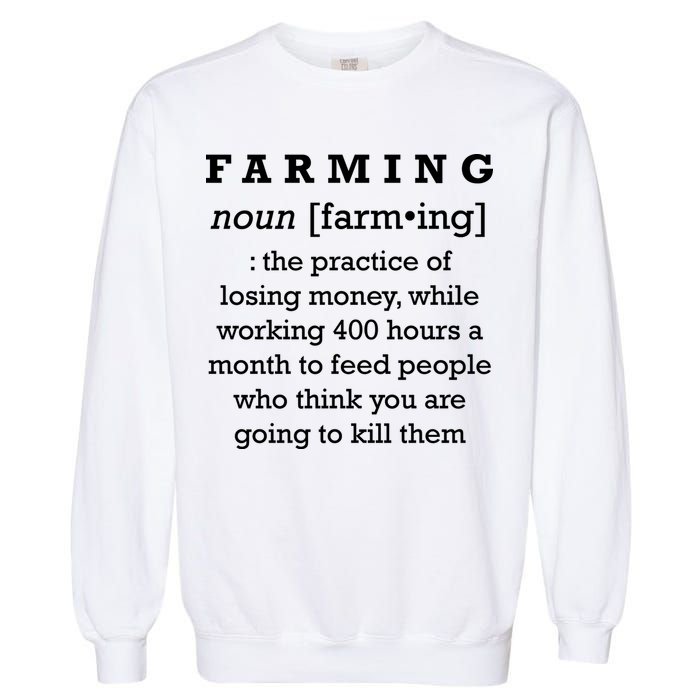 Funny Definition of Farming Garment-Dyed Sweatshirt