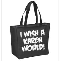 Funny Distressed I Wish A Karen Would  Zip Tote Bag