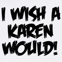 Funny Distressed I Wish A Karen Would  Garment-Dyed Sweatshirt