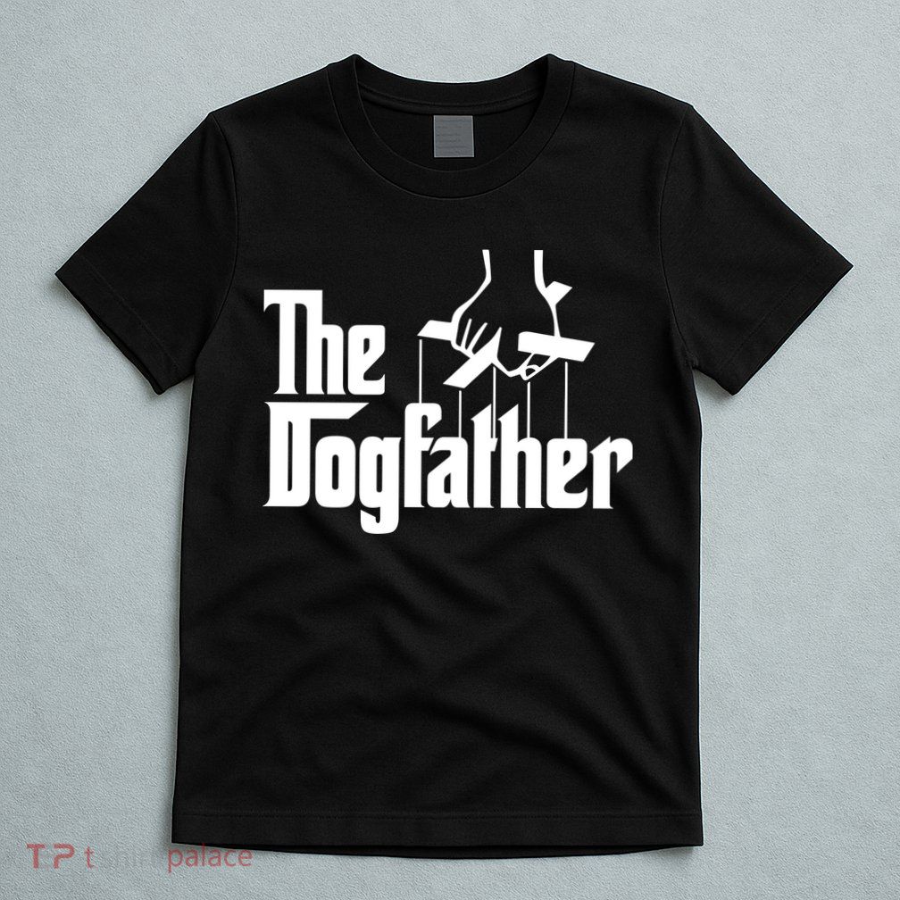 Funny Dog Father The DogFather T-Shirt