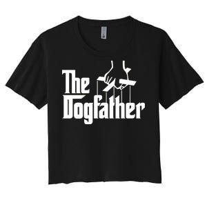 Funny Dog Father The DogFather Women's Crop Top Tee