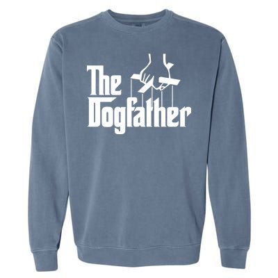 Funny Dog Father The DogFather Garment-Dyed Sweatshirt