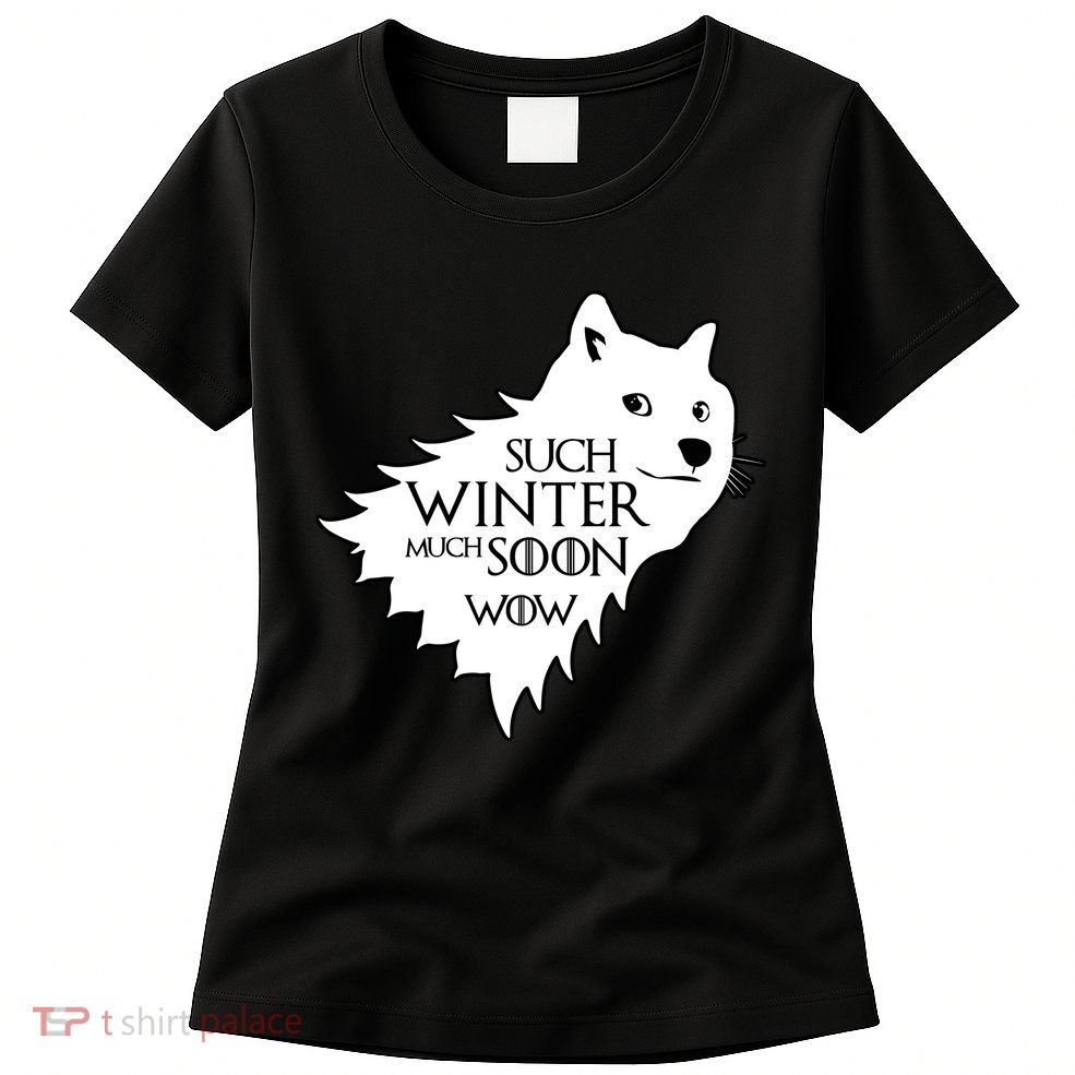 Funny Doge Such Winter Much Soon Womens T-Shirt
