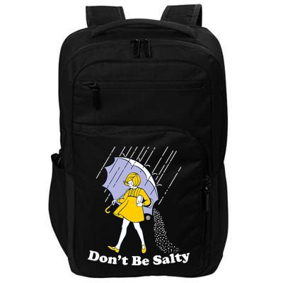 Funny Don't Be Salty Impact Tech Backpack
