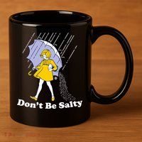 Funny Don't Be Salty 11oz C Handle Ceramic Mug