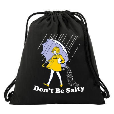 Funny Don't Be Salty Drawstring Bag
